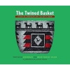 The Twined Basket - A Native American Art Activity Book (Paperback, First Edition,) - Nan McNutt Photo