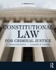 Constitutional Law for Criminal Justice (Paperback, 14th Revised edition) - Jacqueline R Kanovitz Photo