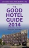 The Good Hotel Guide Great Britain & Ireland 2014 2013 - The Best Hotels, Inns, and B&Bs (Paperback) - Adam Raphael Photo