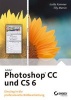 Adobe Photoshop CS 6 und CC - Einstieg in Die Professionelle Bildbearbeitung (German, Paperback) - Isolde Kommer Photo