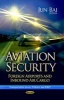 Aviation Security - Foreign Airports and Inbound Air Cargo (Paperback) - Jun Bai Photo