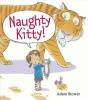 Naughty Kitty! (Hardcover) - Adam Stower Photo