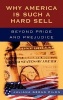 Why America is Such a Hard Sell - Beyond Pride and Prejudice (Hardcover) - Juliana Geran Pilon Photo