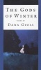 The Gods of Winter - Poems by  (Paperback, New) - Dana Gioia Photo