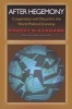 After Hegemony - Cooperation and Discord in the World Political Economy (Paperback, Revised edition) - Robert O Keohane Photo