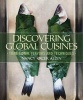 Discovering Global Cuisines - Traditional Flavors and Techniques (Hardcover) - Nancy Krcek Allen Photo