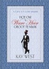 Hoe Om 'n Ware Heer Groot Te Maak (Afrikaans, Hardcover) - Kay West Photo