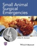 Small Animal Surgical Emergencies (Hardcover) - Lillian R Aronson Photo