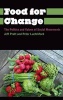 Food for Change - The Politics and Values of Social Movements (Paperback) - Jeff Pratt Photo