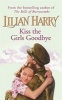 Kiss the Girls Goodbye (Paperback, New Ed) - Lilian Harry Photo