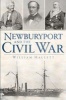 Newburyport and the Civil War (Paperback) - William Hallett Photo