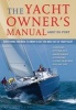 The Yacht Owner's Manual - Everything You Need to Know to Get the Most Out of Your Yacht (Paperback) - Andy Du Port Photo