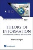 Theory of Information - Fundamentality, Diversity and Unification (Hardcover) - Mark Burgin Photo