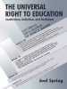 The Universal Right to Education - Justification, Definition, and Guidelines (Paperback) - Joel Spring Photo