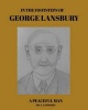 In the Footsteps of George Lansbury (Large print, Paperback, large type edition) - Joy S J Edwards Photo