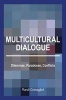 Multicultural Dialogue - Dilemmas, Paradoxes, Conflicts (Paperback) - Randi Gressgard Photo