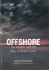 Offshore - Tax Havens and the Rule of Global Crime (Hardcover, None) - Alain Deneault Photo