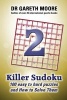 Killer Sudoku 2 - 100 Easy to Hard Puzzles and How to Solve Them (Paperback) - Gareth Moore Photo