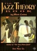 The Jazz Theory Book (Spiral bound) - Mark Levine Photo