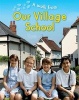 Our Village School (Hardcover, Illustrated edition) - Deborah Chancellor Photo