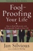 Fool-Proofing Your Life - How to Deal Effectively with the Impossible People in Your Life (Paperback) - Jan Silvious Photo