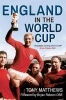 England in the World Cup 1950-2014 (Paperback) - Tony Matthews Photo