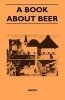 A Book About Beer (Paperback) - Anon Photo