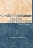 Certified Ophthalmic Assistant Exam Review Manual (Paperback, Third Edition) - Janice K Ledford Photo