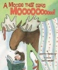 A Moose That Says Moo (Hardcover) - Jennifer Hamburg Photo