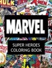 Marvel Super Heroes Coloring Book - Super Hero, Hero, Book, Wolverine, Avengers, Guardians of the Galaxy, X-Men, Defenders, Illuminati, Fantastic Four, Inhumans, Hulk, Human Torch, Comic, Captain America, Groot, (Paperback) - James Jackson Photo