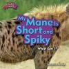 My Mane Is Short and Spiky (Hyena) (Hardcover) - Jessica Rudolph Photo