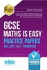 GCSE Maths is Easy: Practice Papers Foundation Sets 1 & 2 (Paperback) -  Photo