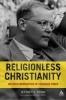 Religionless Christianity - Dietrich Bonhoeffer for Today (Hardcover) - Jeffrey C Pugh Photo