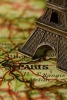 A Cool Closeup of Paris, France on the Map with the Eiffel Tower - Blank 150 Page Lined Journal for Your Thoughts, Ideas, and Inspiration (Paperback) - Unique Journal Photo