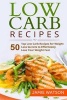 Low Carb - 50 Top Low Carb Recipes for Weight Loss Secrets to Effortlessly Lose Your Weight Fast (Paperback) - Jamie Watson Photo