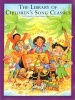 The Library of Children's Song Classics (Paperback) - Hal Leonard Corp Photo