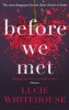 Before We Met (Paperback) - Lucie Whitehouse Photo