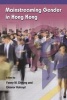 Mainstreaming Gender in Hong Kong (Paperback) - Fanny M Cheung Photo