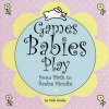 Games Babies Play - From Birth to Twelve Months (Paperback, 2nd Revised edition) - Vicki Lansky Photo