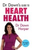 Dr Dawn's Guide to Heart Health (Paperback) - Dawn Harper Photo