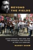 Beyond the Fields - Cesar Chavez, the UFW, and the Struggle for Justice in the 21st Century (Paperback) - Randy Shaw Photo