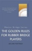 The Golden Rules for Rubber Bridge Players (Paperback) - Julian Pottage Photo