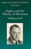 Optics and the Theory of Electrons, Volume 2 - Pauli Lectures on Physics (Paperback) - Wolfgang Pauli Photo