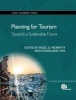 Planning for Tourism - Towards a Sustainable Future (Paperback) - Nigel D Morpeth Photo