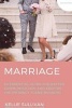 Marriage - 50 Essential Guides for Better Communication and Keeping the Intimacy Flame Burning! (Paperback) - Kellie Sullivan Photo