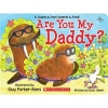 Are You My Daddy? (Hardcover) - Ilanit Oliver Photo