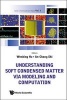 Understanding Soft Condensed Matter Via Modeling and Computation (Hardcover) - Wenbing Hu Photo