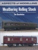 Aspects of Modelling: Weathering Rolling Stock (Paperback) - Tim Shackleton Photo