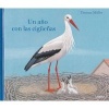 Un Ano Con Las Ciguenas (Spanish, Hardcover) - Thomas Muller Photo