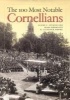 The 100 Most Notable Cornellians (Hardcover) - Glenn C Altschuler Photo